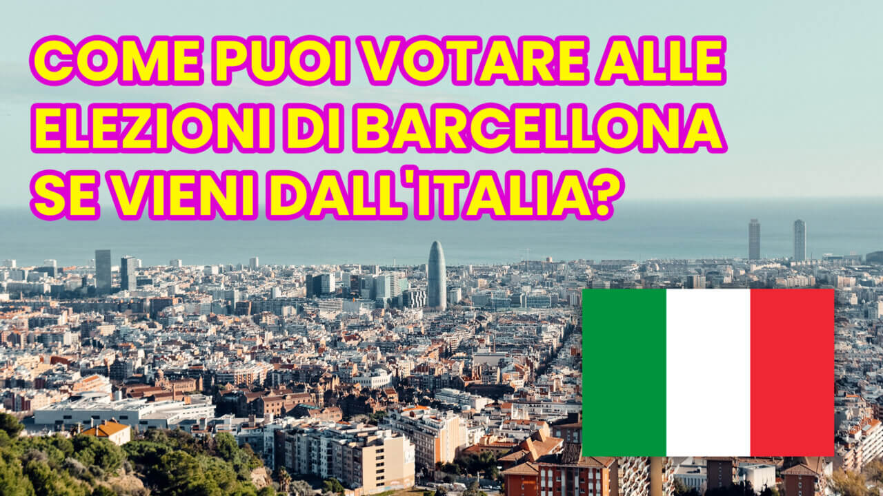 Come puoi votare alle elezioni di Barcellona se vieni dall'Italia?