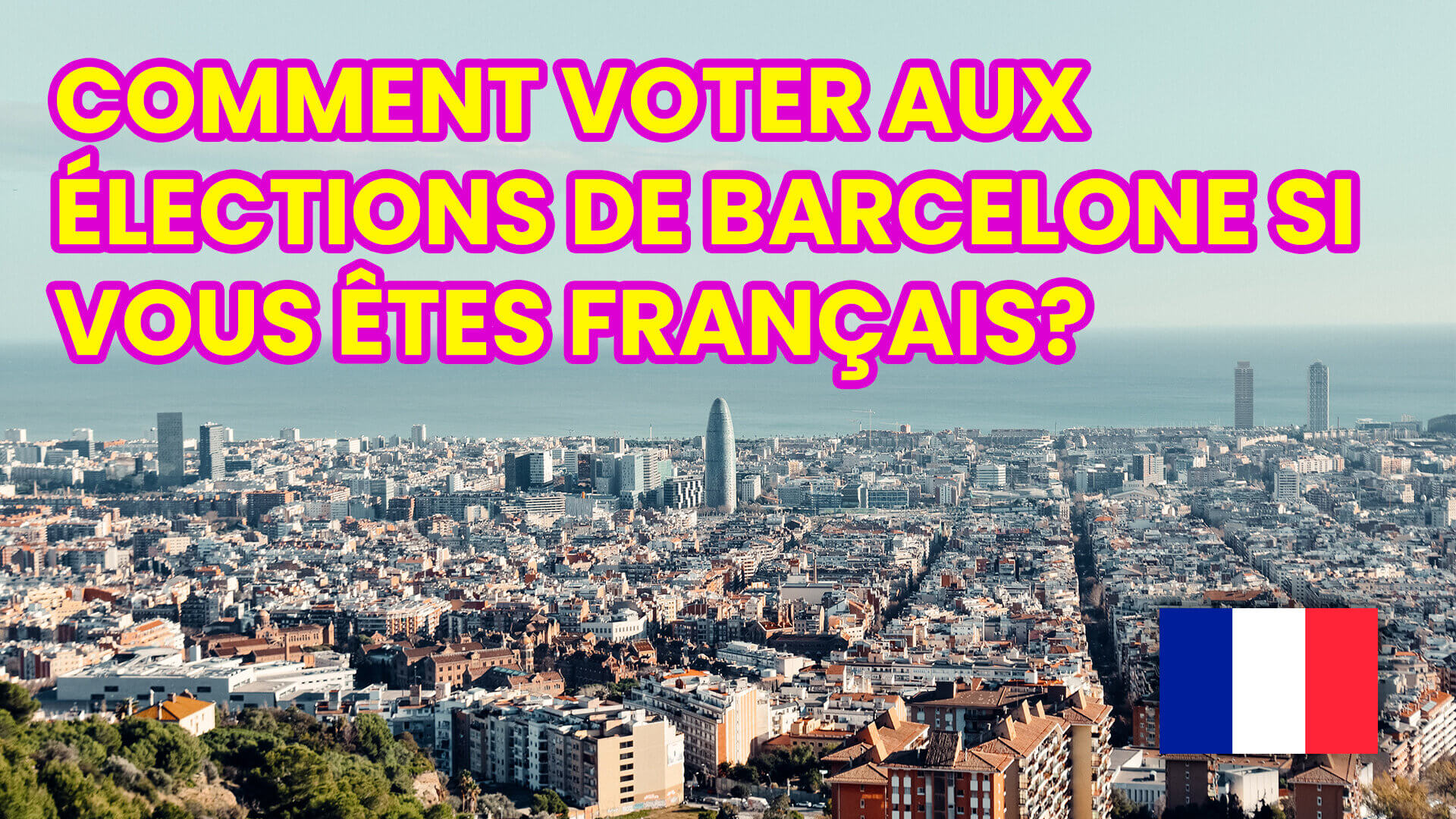 Comment voter aux élections de Barcelone si vous êtes français?