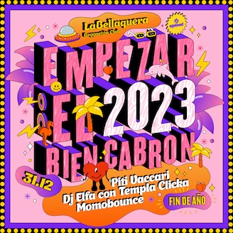 Cartel de la fiesta de fin de año 2022 de la Bellaquera.