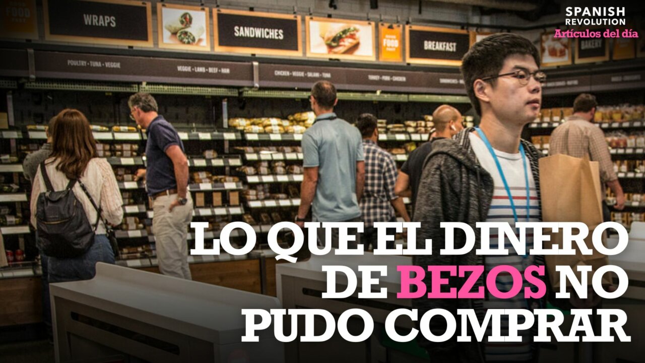 El gran fracaso de Bezos: Amazon acepta el error de sus supermercados sin cajeros e inicia los cierres de tiendas