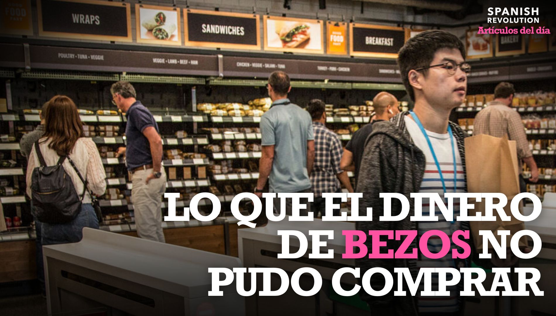 El gran fracaso de Bezos: Amazon acepta el error de sus supermercados sin cajeros e inicia los cierres de tiendas