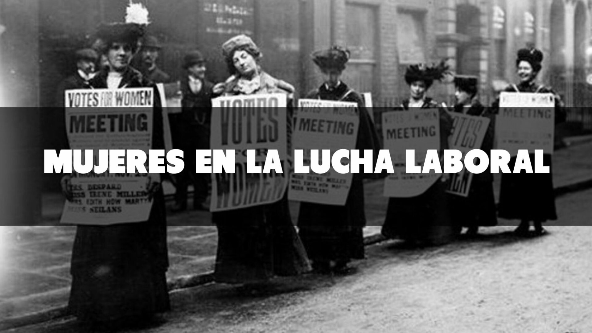 El papel de las mujeres en la lucha laboral: las hazañas que continúan vigentes