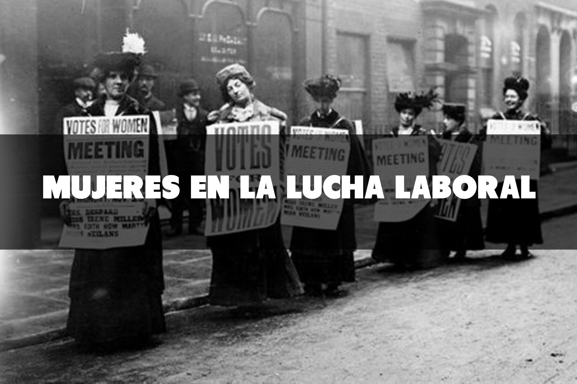 El papel de las mujeres en la lucha laboral: las hazañas que continúan vigentes