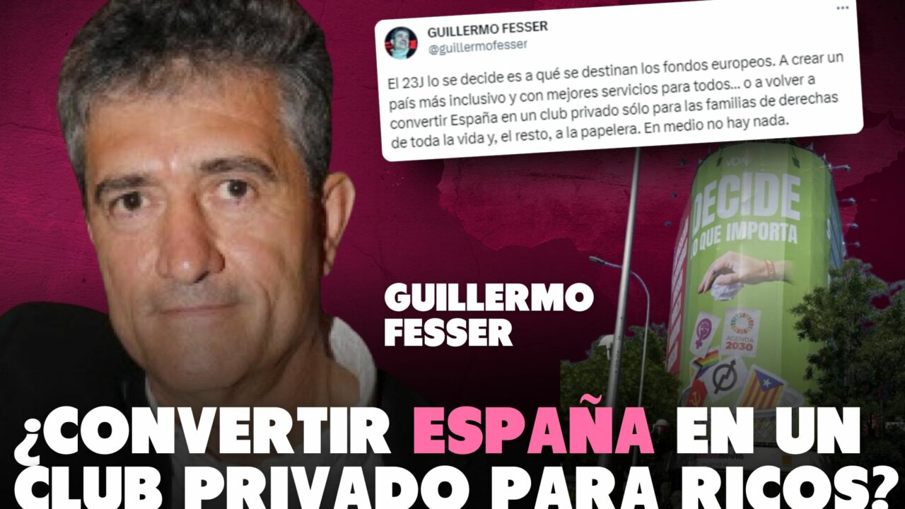 El aviso de Guillermo Fesser para el 23J: ¿Volver a convertir España en un club privado sólo para las familias de derechas?