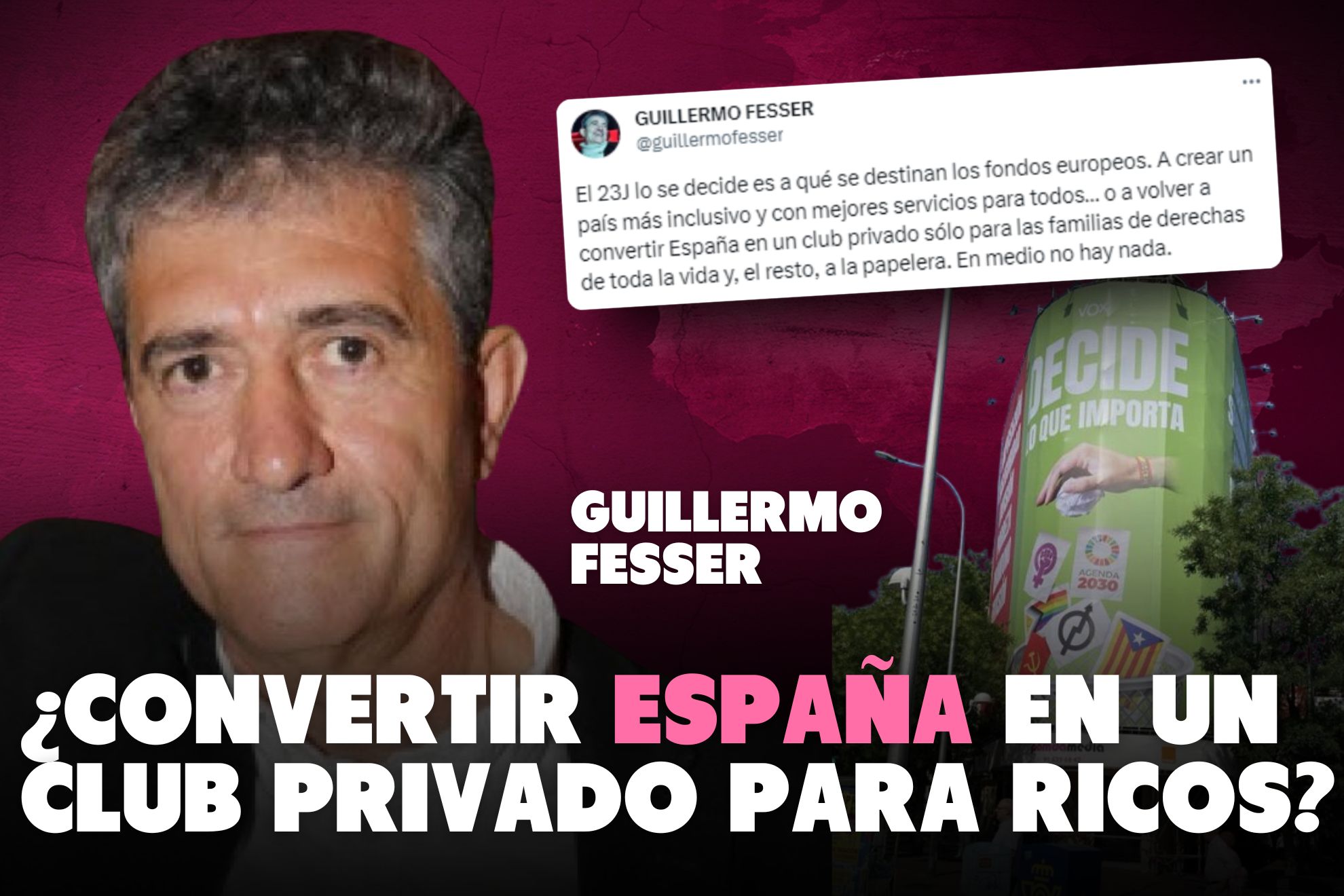 El aviso de Guillermo Fesser para el 23J: ¿Volver a convertir España en un club privado sólo para las familias de derechas?