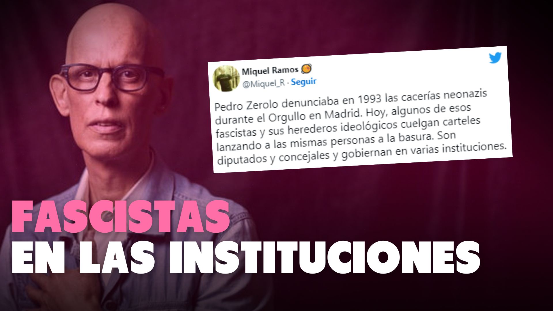 Vídeo | En 1993, Pedro Zerolo ya denunciaba las cacerías neonazis en el Orgullo. Hoy están en las instituciones
