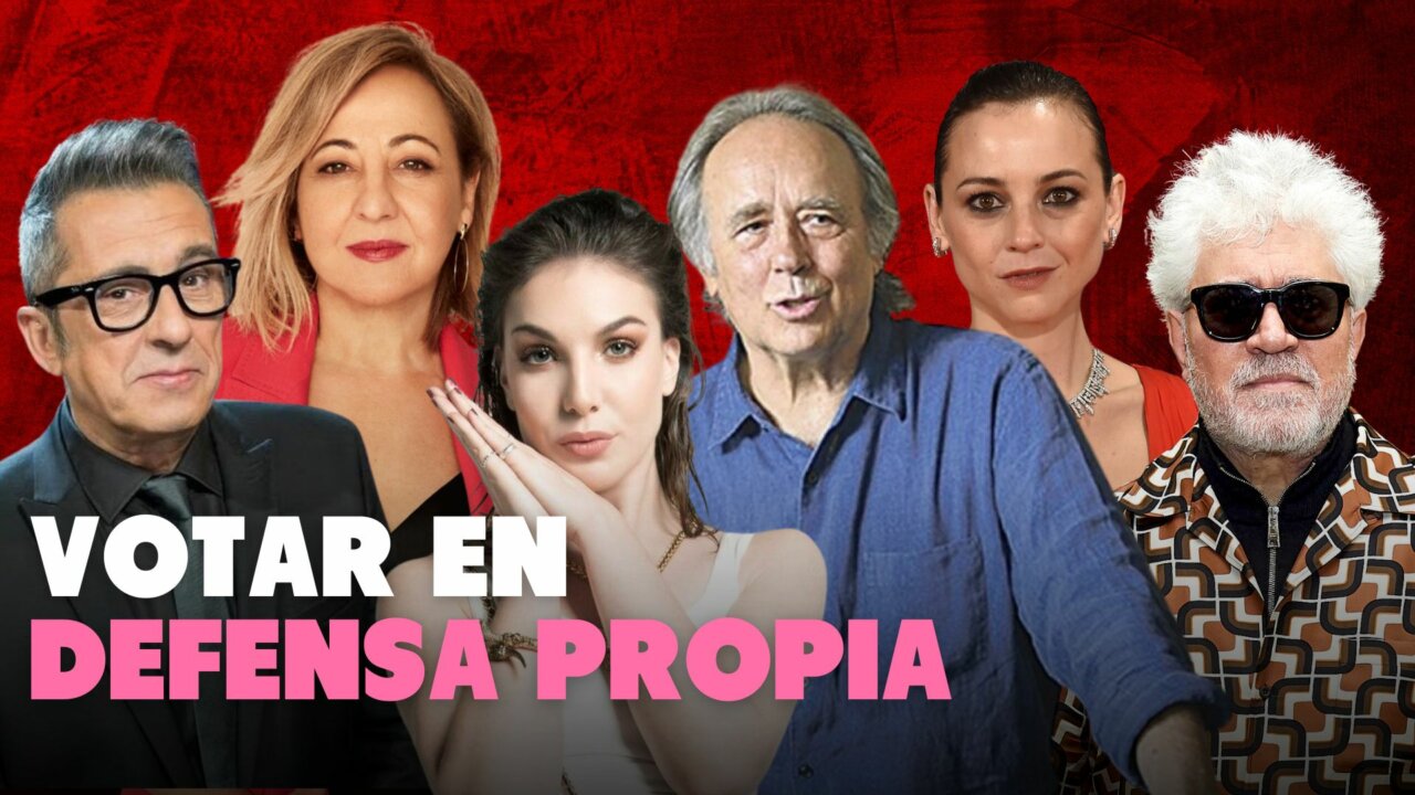 Almodóvar, Machi, Serrat, Buenafuente, Watling… ¡A las urnas!