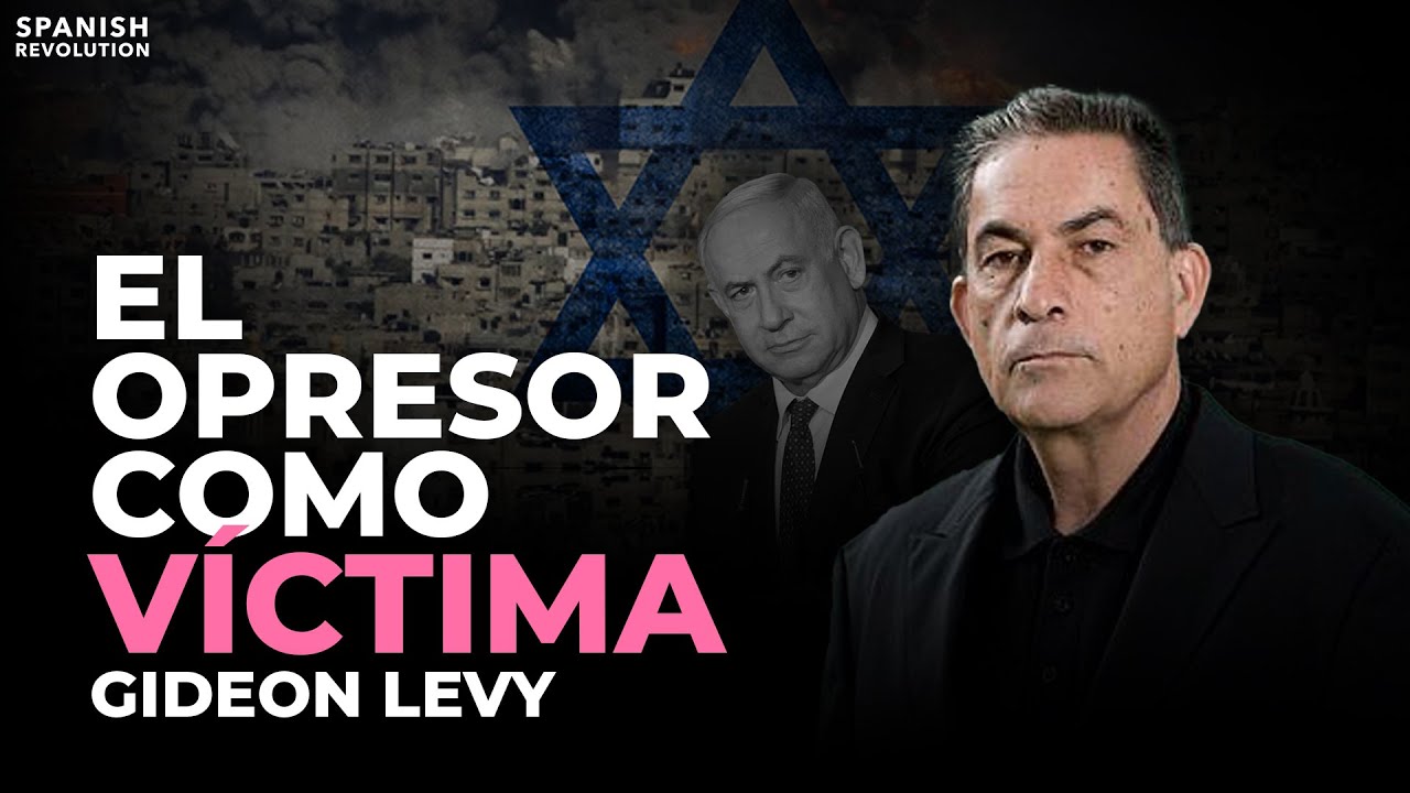 Vídeo | El agresor cómo víctima. La cruda realidad sobre Israel contada por Levy, un periodista israelí